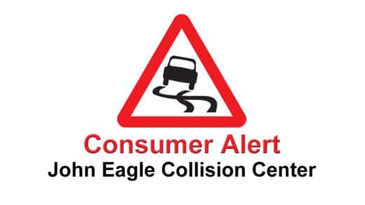 John Eagle Collision Center: Consumer Alert